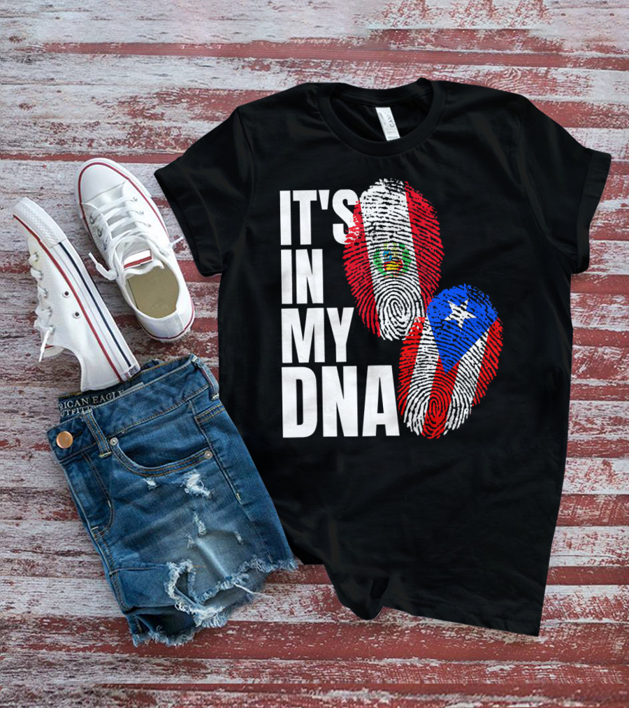 It's In My DNA Peruvian And Puerto Rican Flag Heritage T-Shirt