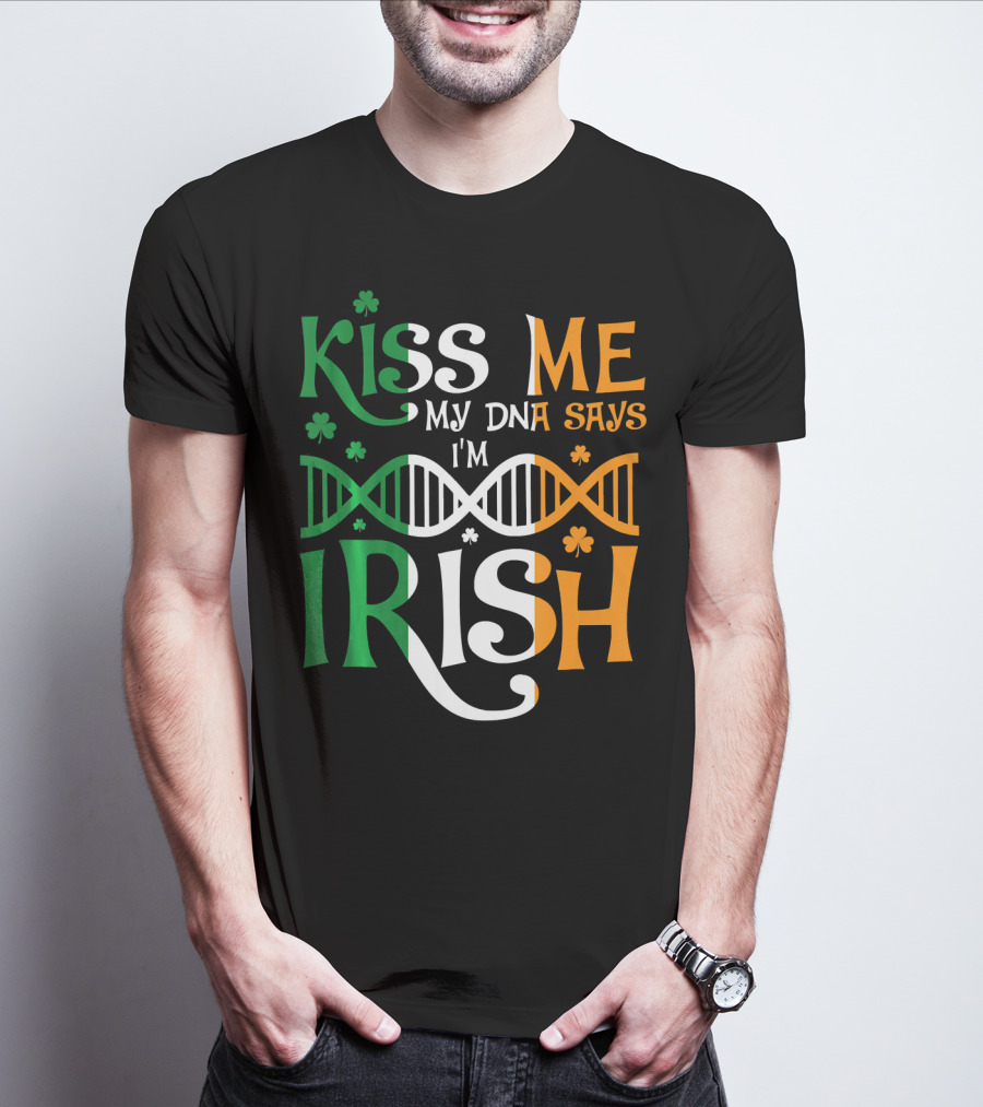 Kiss Me My DNA Says I'm Irish Shamrock DNA Strand T-Shirt