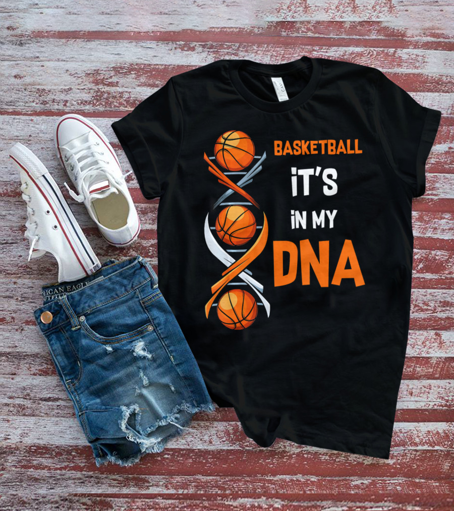 Basketball It's In My DNA Basketball DNA Humor T-Shirt