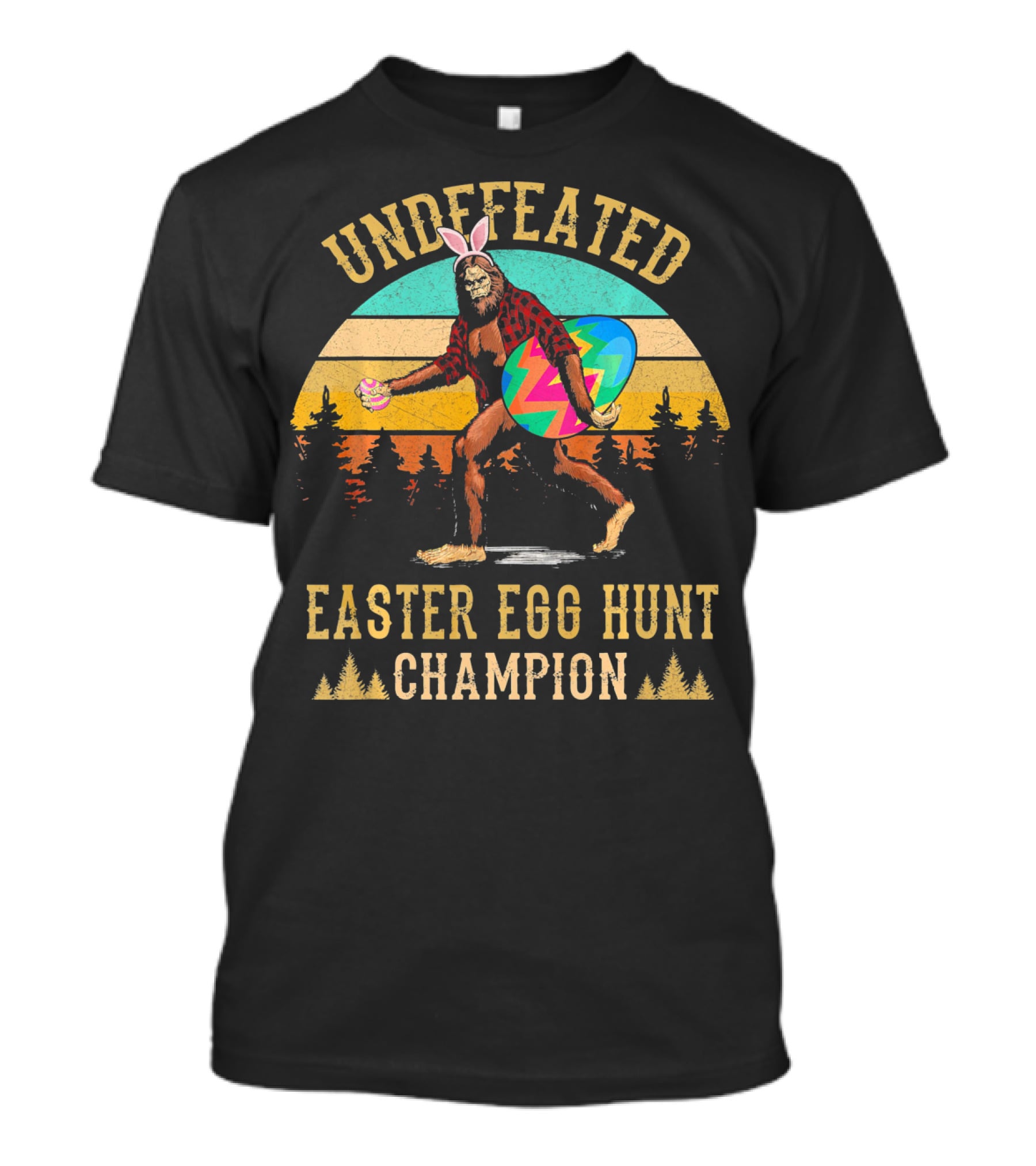 Undefeated Easter Egg Hunt Champion Bigfoot With Bunny Ears And Colorful Egg T-Shirt