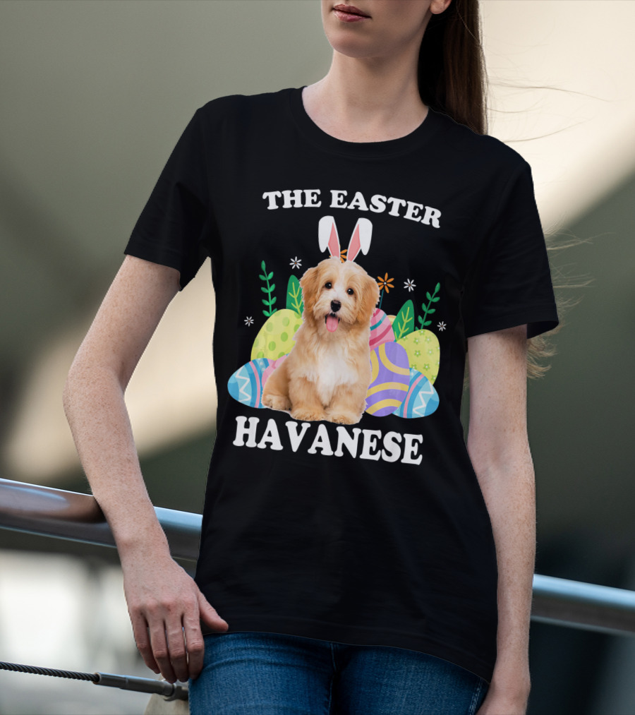 The Easter Havanese Bunny Dog With Colorful Eggs T-Shirt
