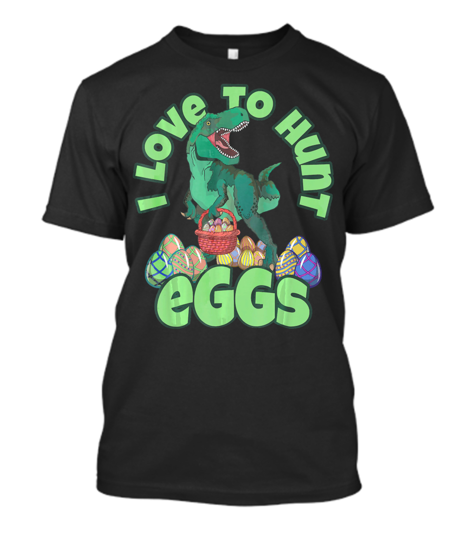 I Love To Hunt Eggs Rex Dinosaur Easter T-Shirt