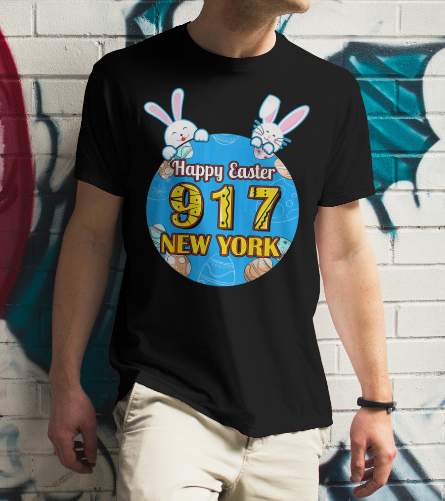 Happy Easter 917 New York With Bunnies And Eggs T-Shirt