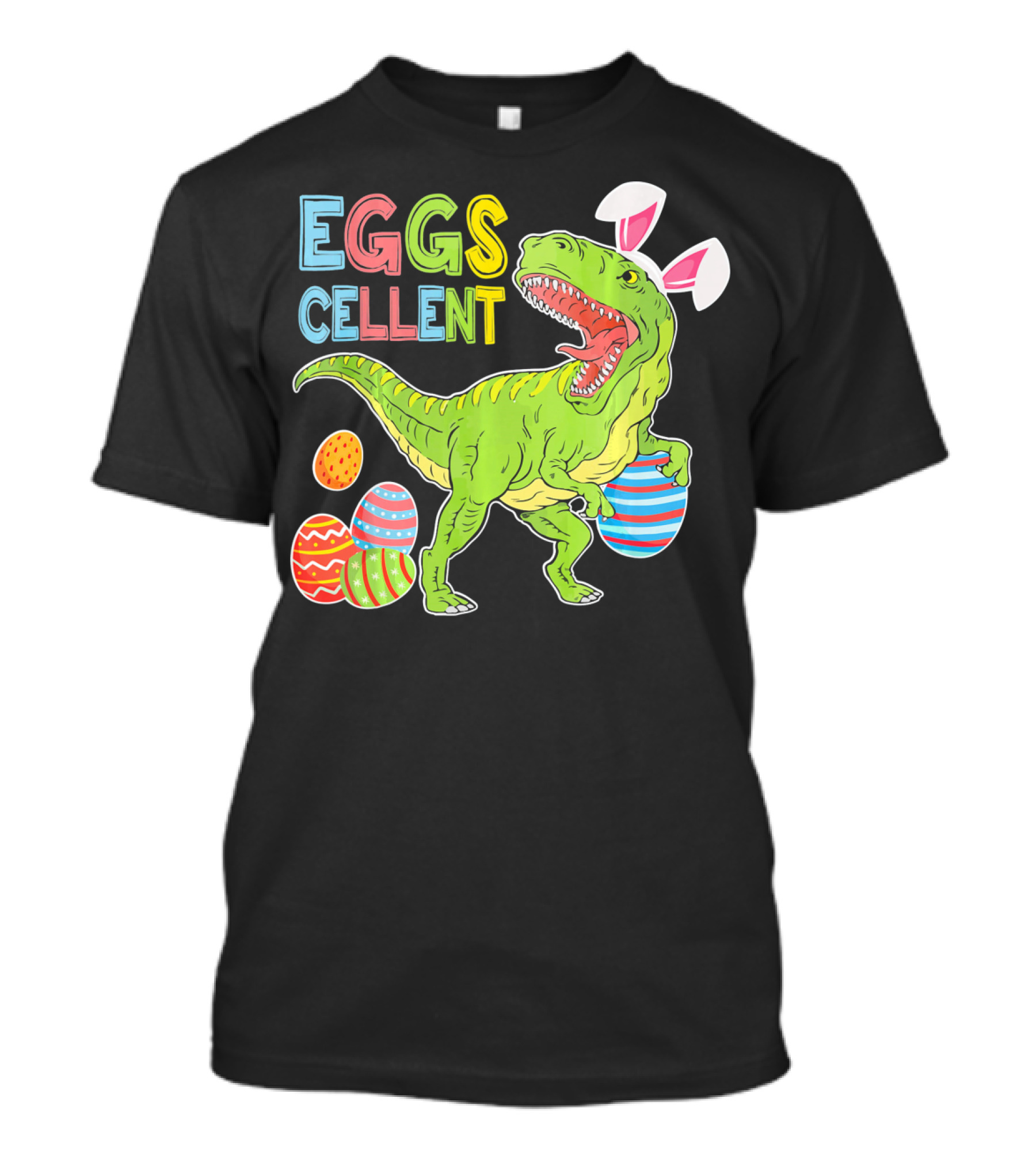EGGSCELLENT Dinosaur Rex With Rabbit Ears And Easter Eggs T-Shirt