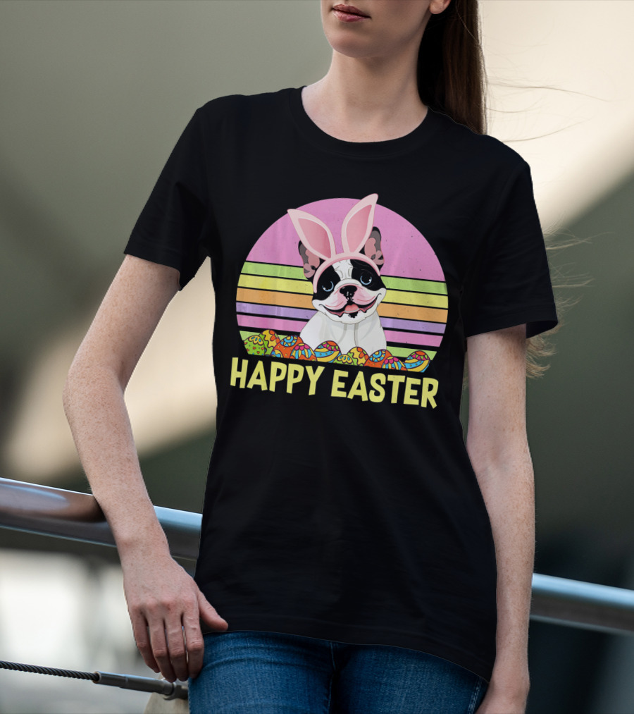 Happy Easter French Bulldog With Bunny Ears And Colorful Eggs T-Shirt