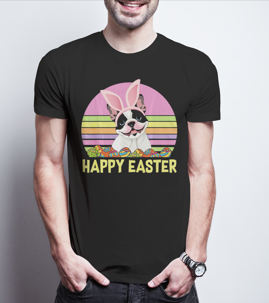 Happy Easter French Bulldog With Bunny Ears And Colorful Eggs T-Shirt