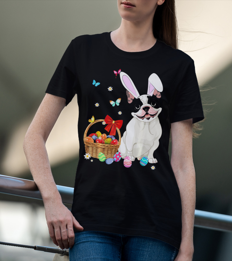 French Bulldog With Bunny Ears And Easter Egg Basket With Butterflies And Flowers T-Shirt