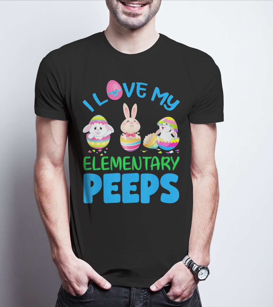 I Love My Elementary Peeps Easter Bunny Egg Friends T-Shirt