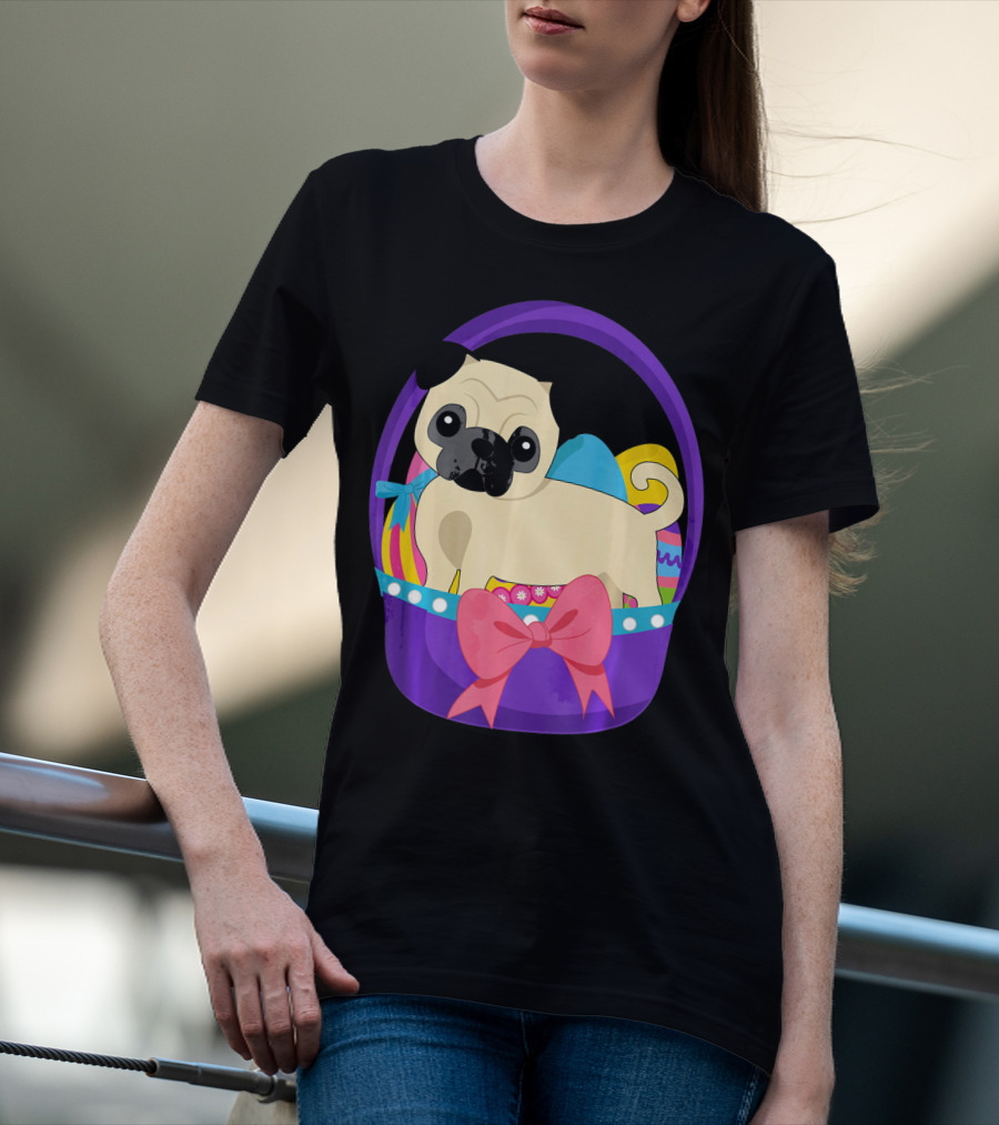 Easter Pug Dog In Colorful Basket With Eggs And Bow T-Shirt