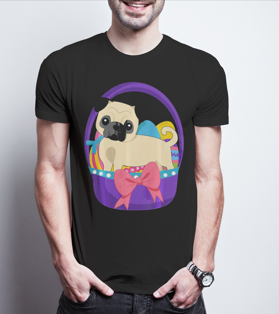 Easter Pug Dog In Colorful Basket With Eggs And Bow T-Shirt