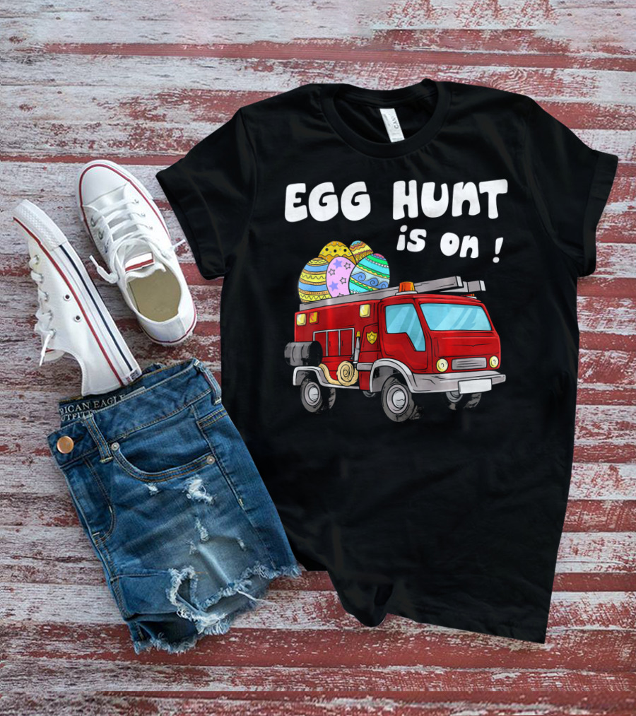 Egg Hunt Is On Fire Truck With Colorful Easter Eggs T-Shirt