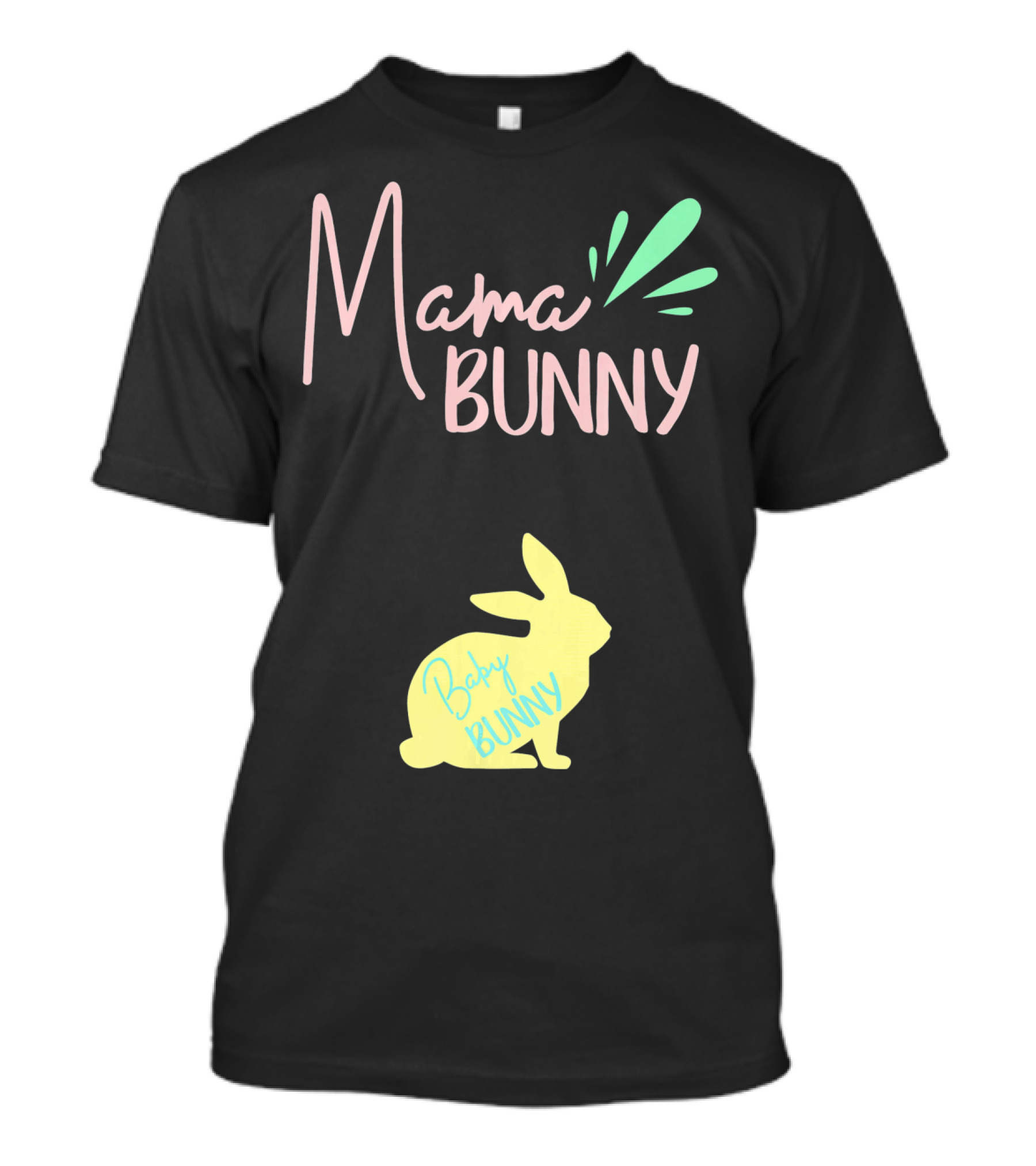 Mama Bunny Baby Bunny Easter T-Shirt