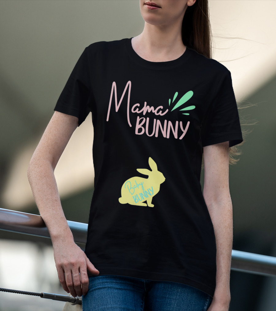 Mama Bunny Baby Bunny Easter T-Shirt