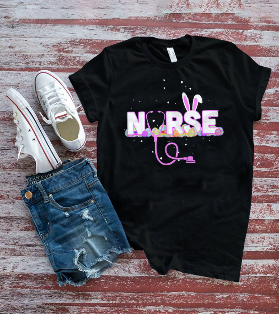 Nurse Easter Bunny Ears Colorful Eggs Stethoscope T-Shirt