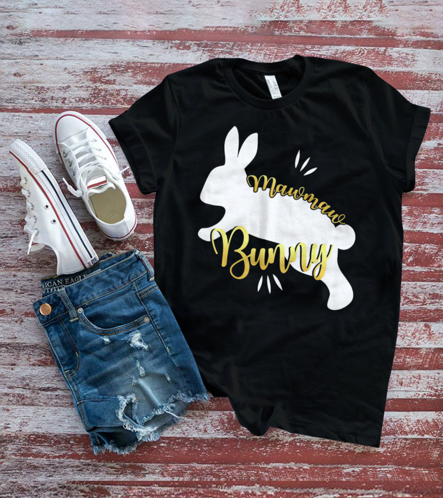 Mawmaw Bunny Easter Funny Cute Bun T-Shirt