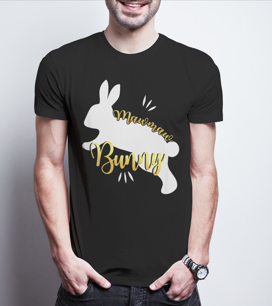Mawmaw Bunny Easter Funny Cute Bun T-Shirt