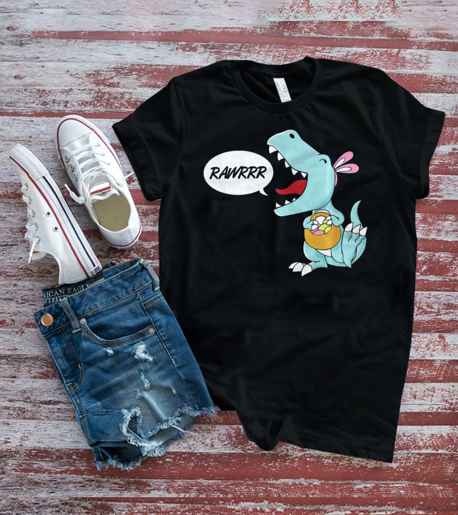 Rawrrr Bunnysaurus Rex Easter Dinosaur With Basket T-Shirt