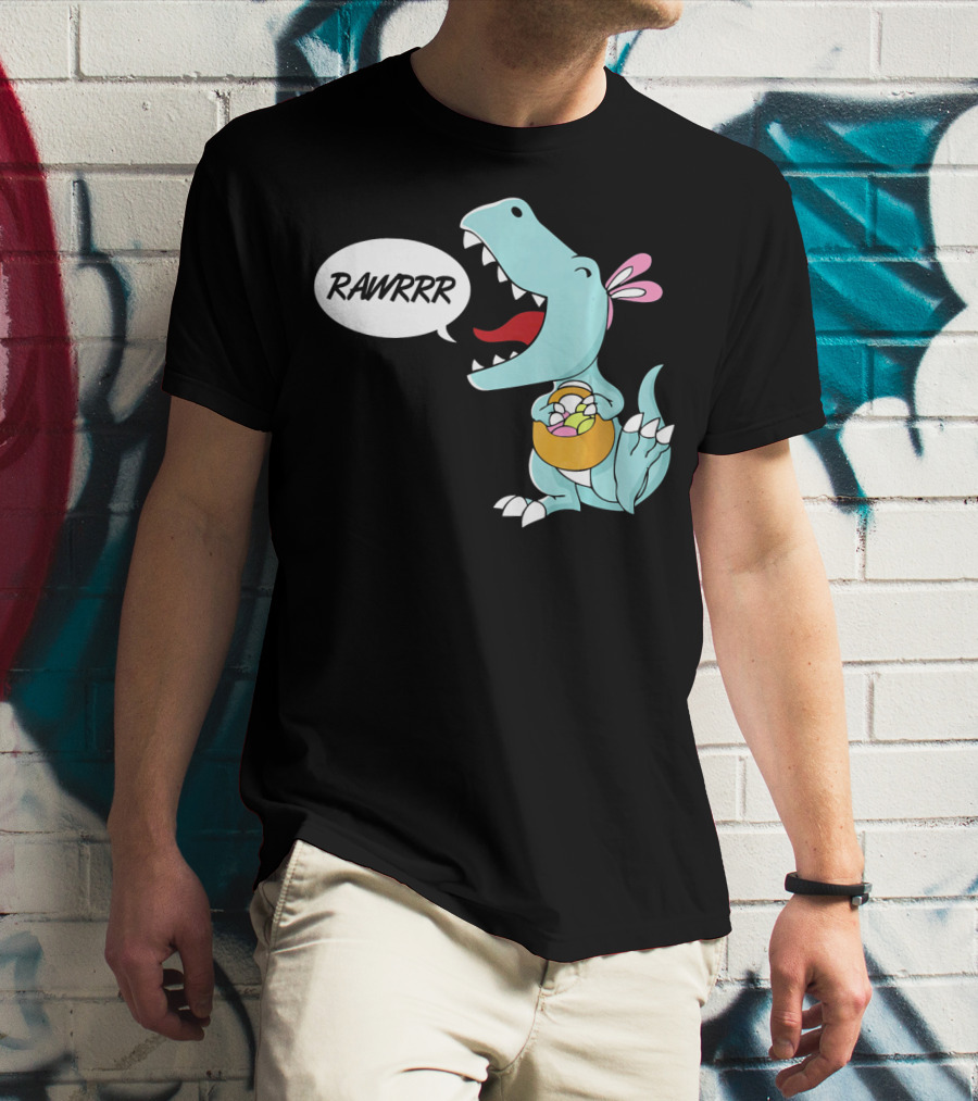 Rawrrr Bunnysaurus Rex Easter Dinosaur With Basket T-Shirt