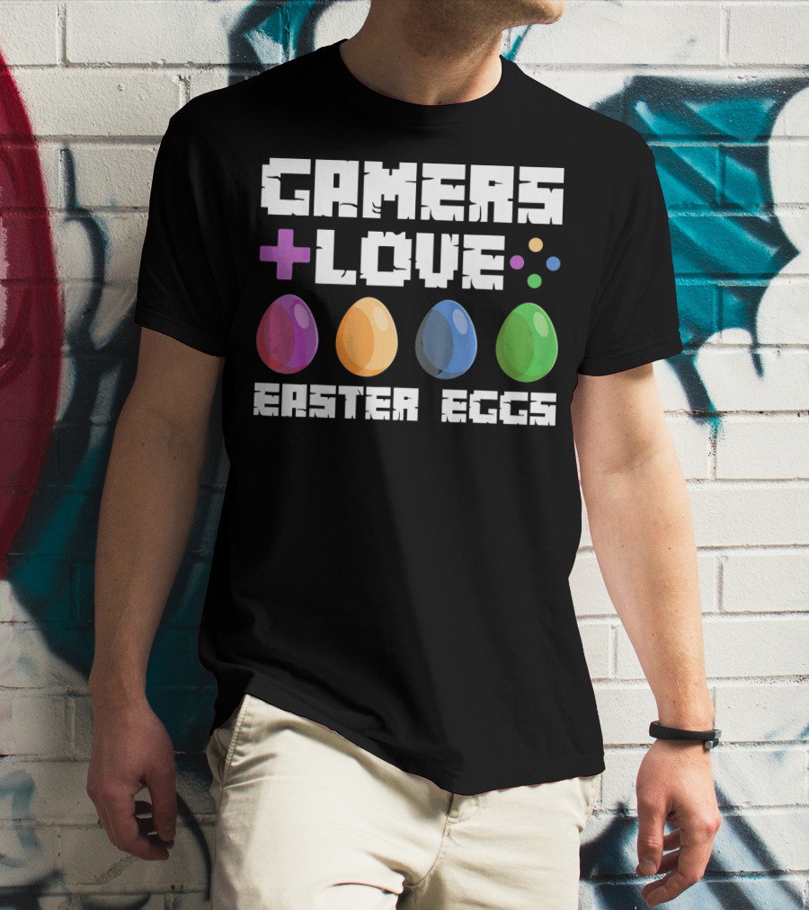 GAMERS LOVE PLUS EASTER EGGS WITH COLORFUL EGGS AND GAME SYMBOLS T-Shirt