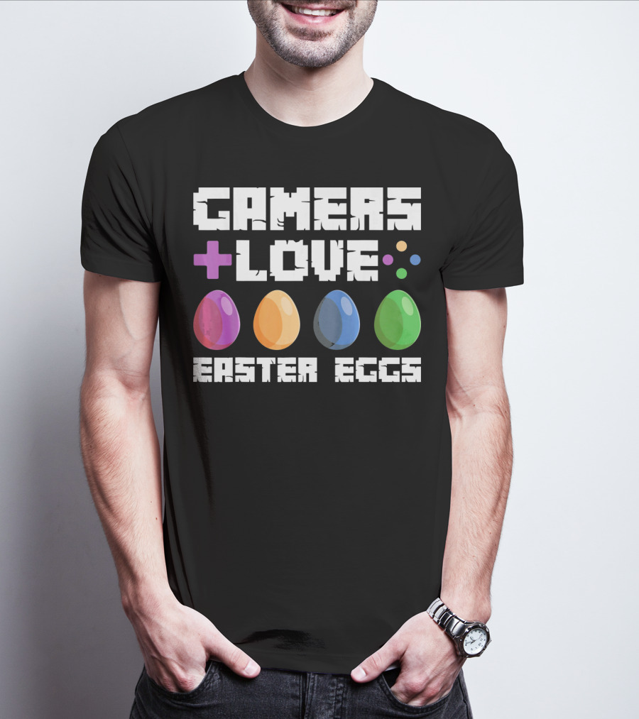 GAMERS LOVE PLUS EASTER EGGS WITH COLORFUL EGGS AND GAME SYMBOLS T-Shirt