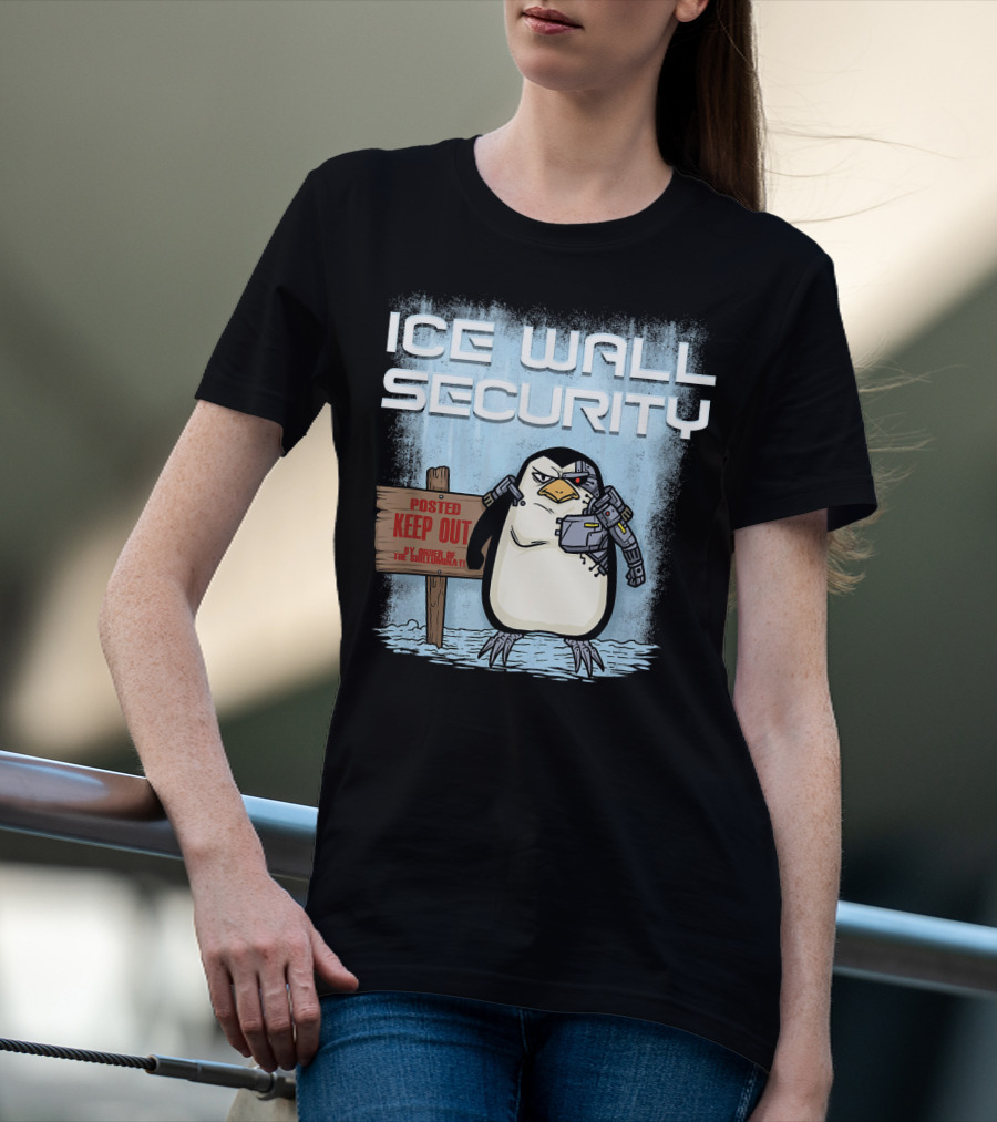 Cyborg Penguin Ice Wall Security Posted Keep Out Sign T-Shirt