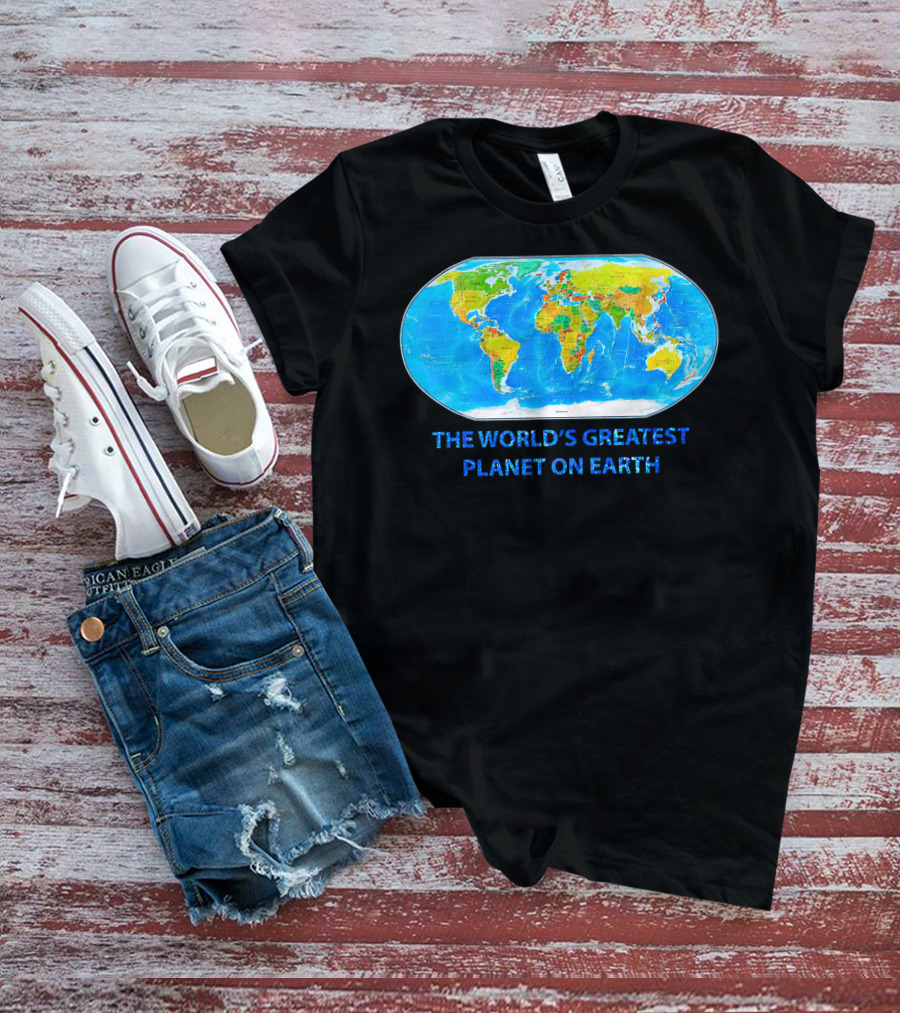 THE WORLD'S GREATEST PLANET ON EARTH MAP T-Shirt