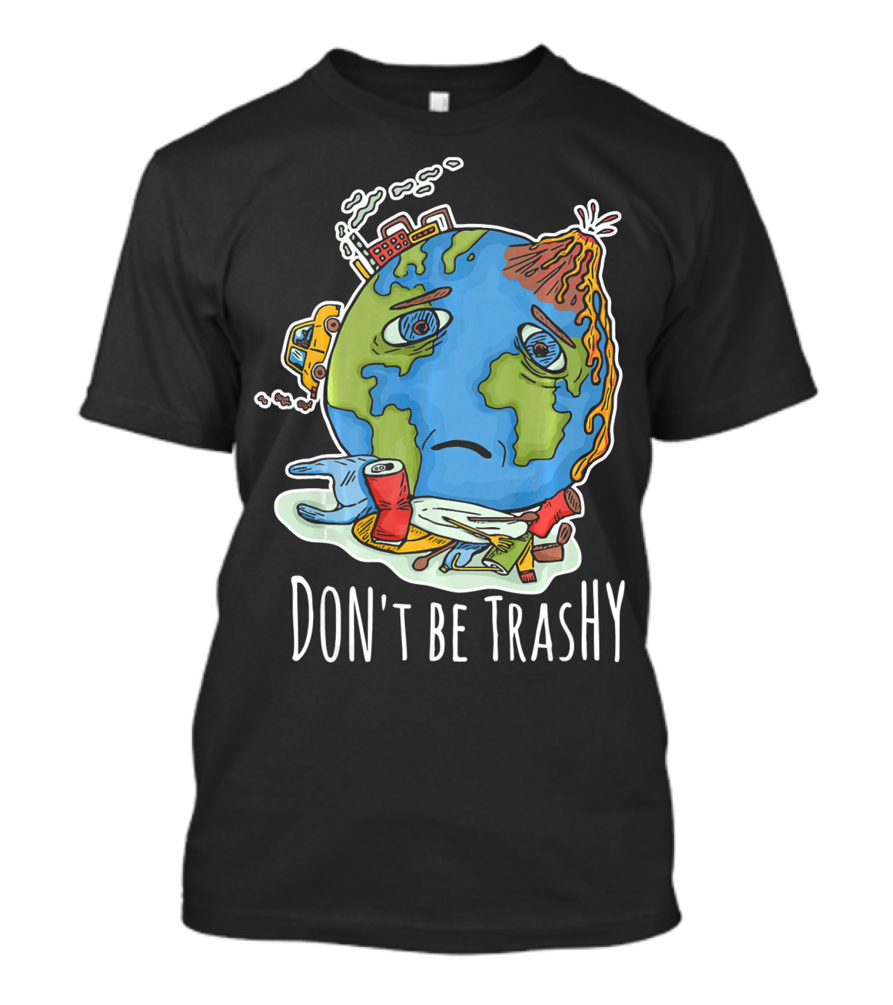 Earth Day Funny Don't Be Trashy Sad Earth Cartoon Pollution Elements T-Shirt
