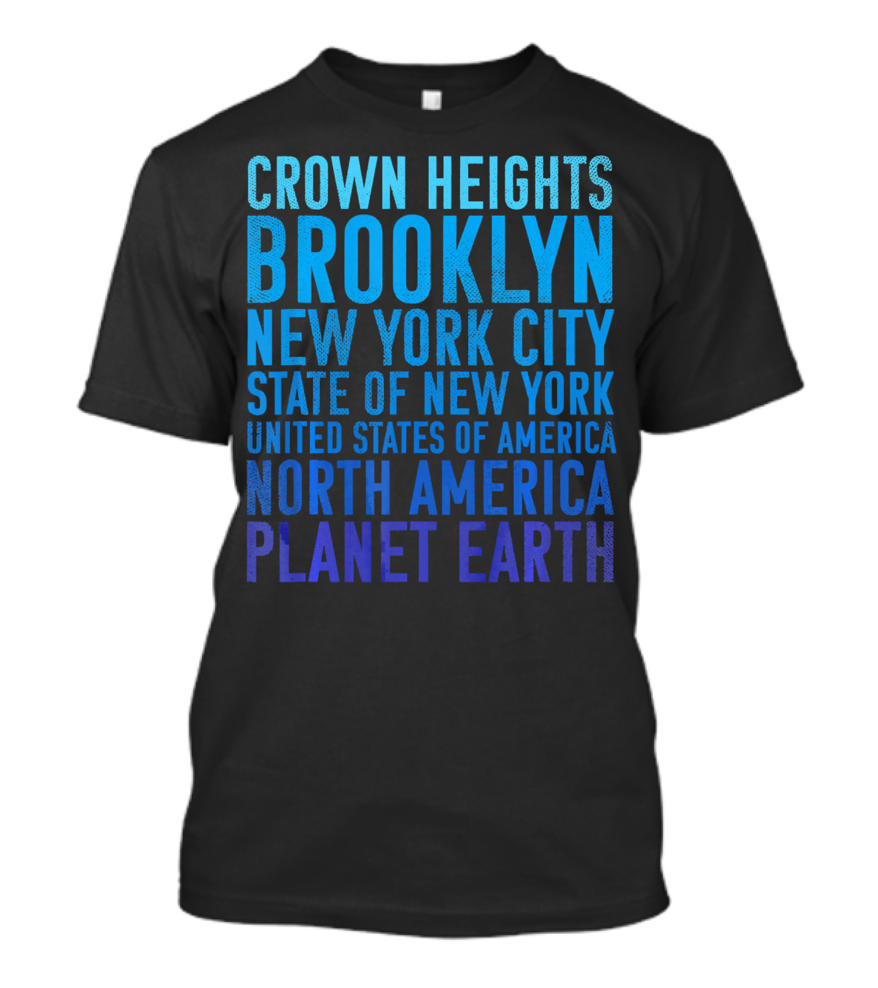 Crown Heights Brooklyn New York City State Of New York United States Of America North America Planet Earth T-Shirt