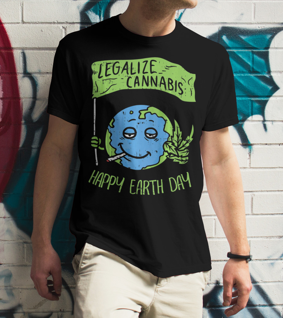 Legalize Cannabis Happy Earth Day Smoky Globe Holding Leaf T-Shirt