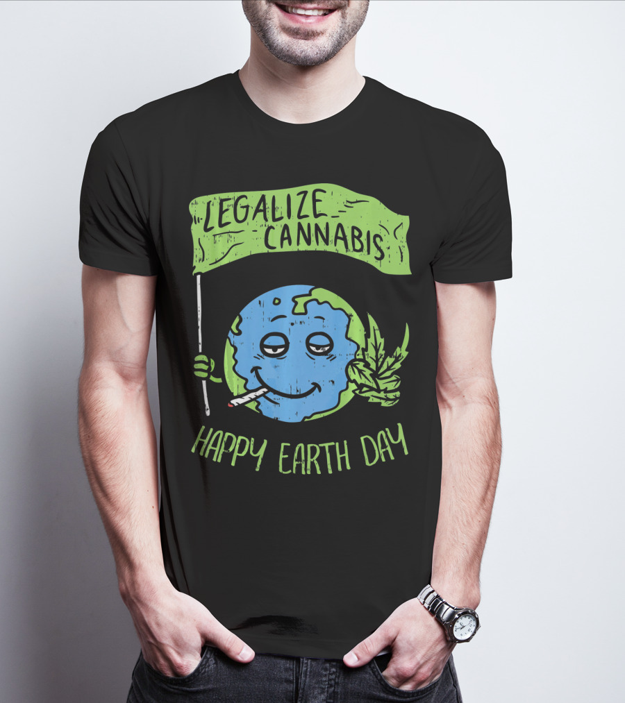 Legalize Cannabis Happy Earth Day Smoky Globe Holding Leaf T-Shirt