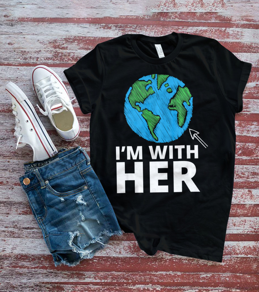 I'm With Her Earth Planet Arrow Earth T-Shirt