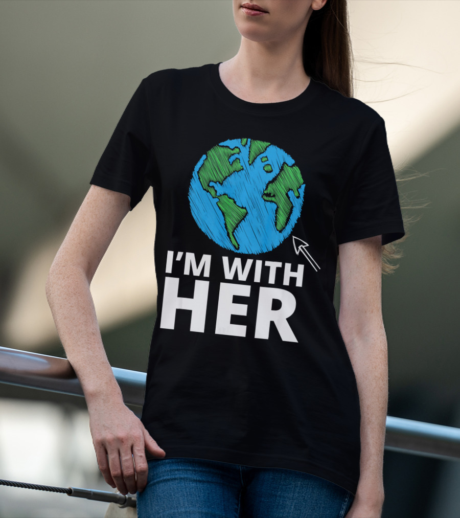 I'm With Her Earth Planet Arrow Earth T-Shirt