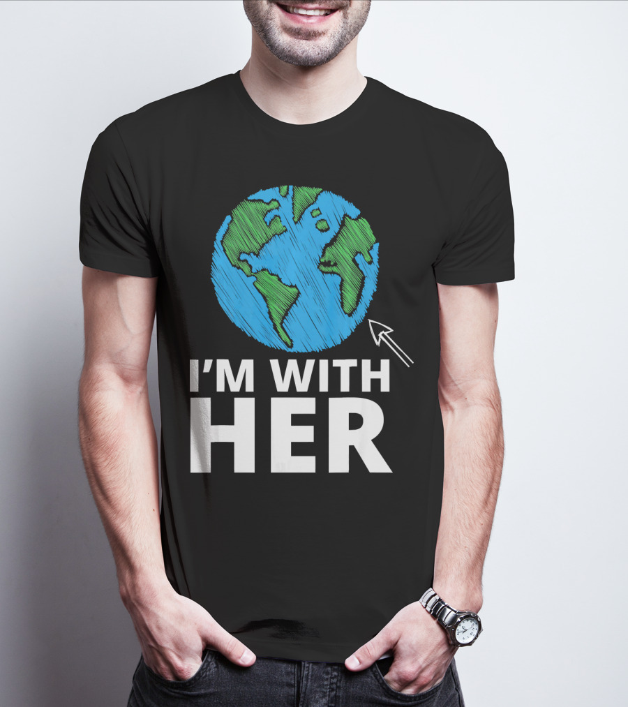 I'm With Her Earth Planet Arrow Earth T-Shirt