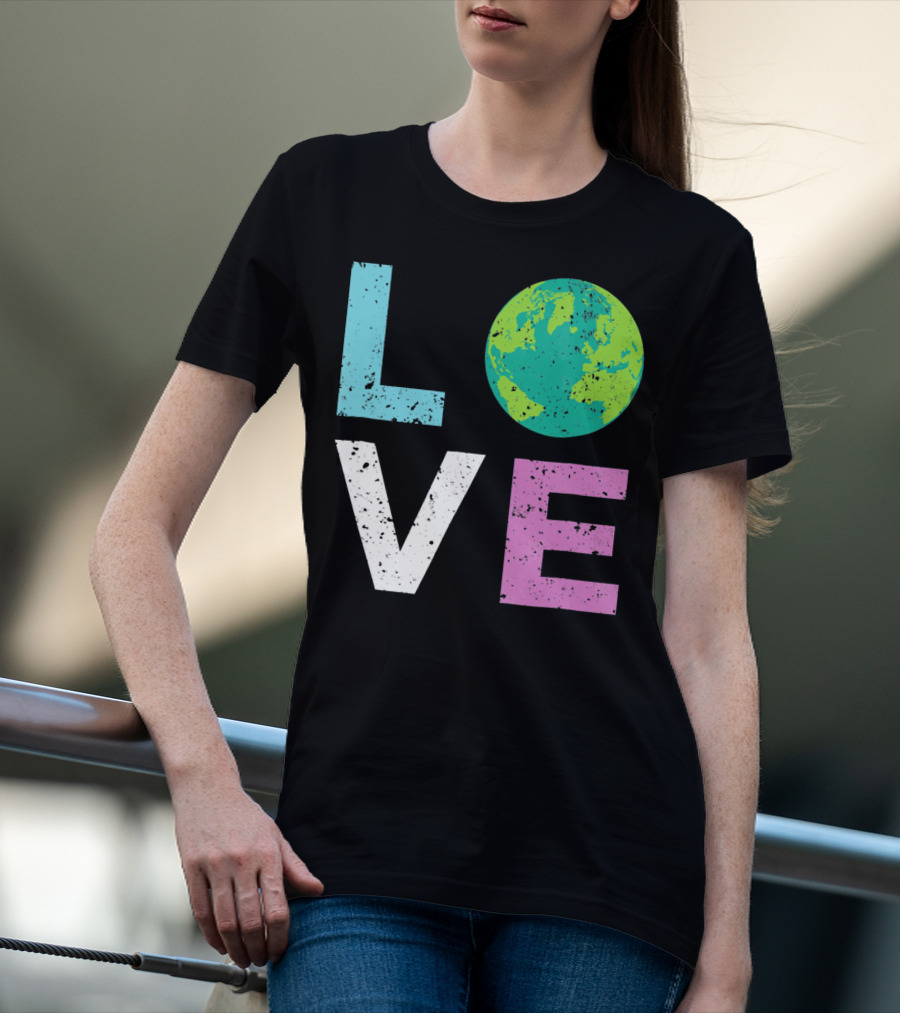 LOVE Earth Day With Globe Vin Earth T-Shirt