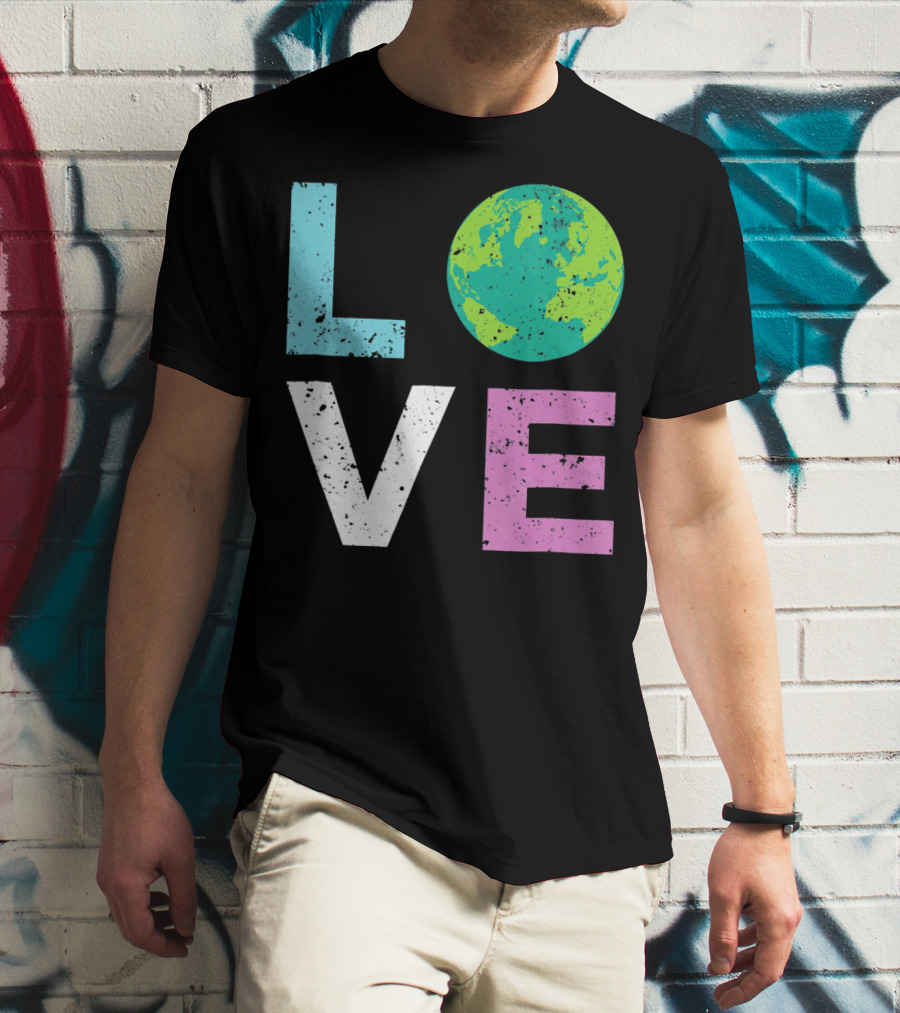 LOVE Earth Day With Globe Vin Earth T-Shirt