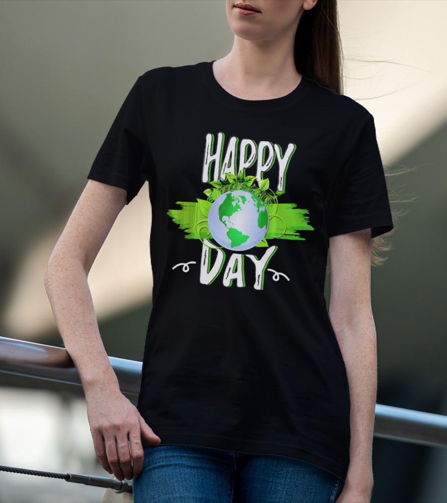 Happy Day Earth Green Leaves Planet T-Shirt