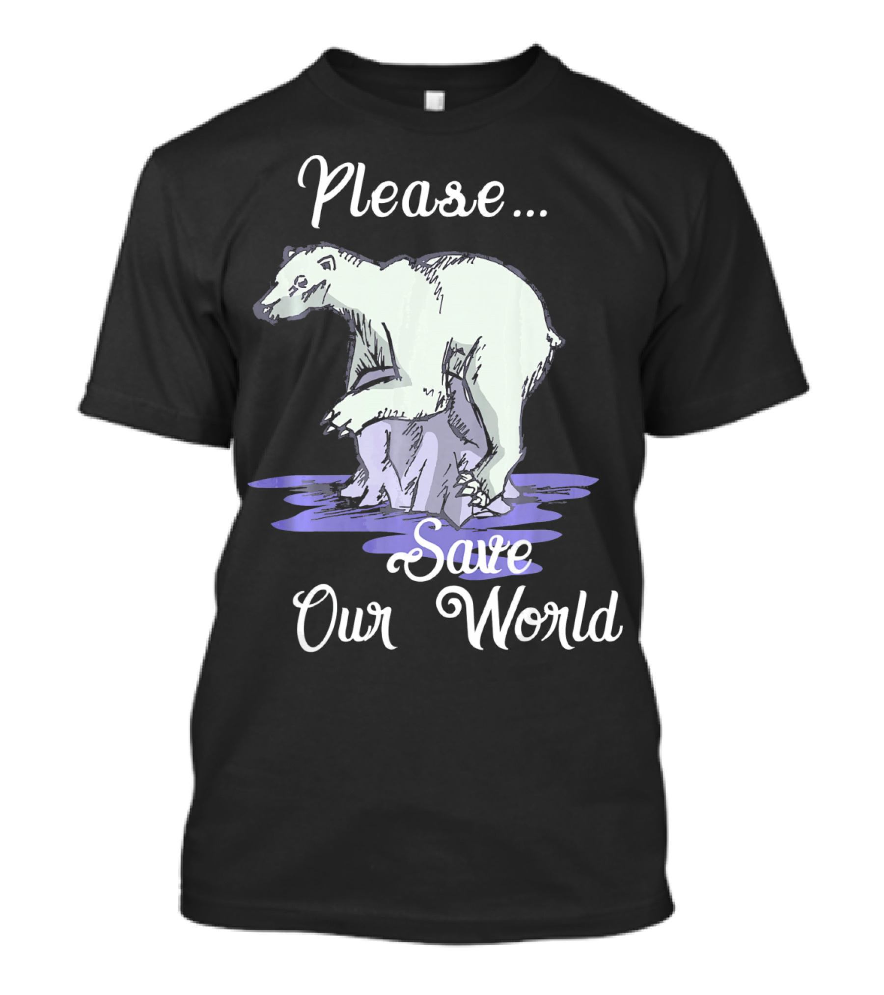 Please Save Our World Earth Day Polar Bear Environment T-Shirt