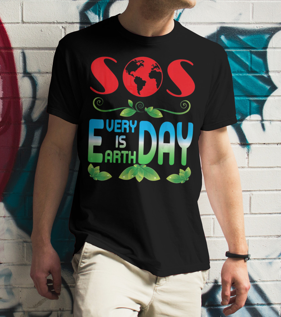 SOS Every Day Is Earth Day T-Shirt