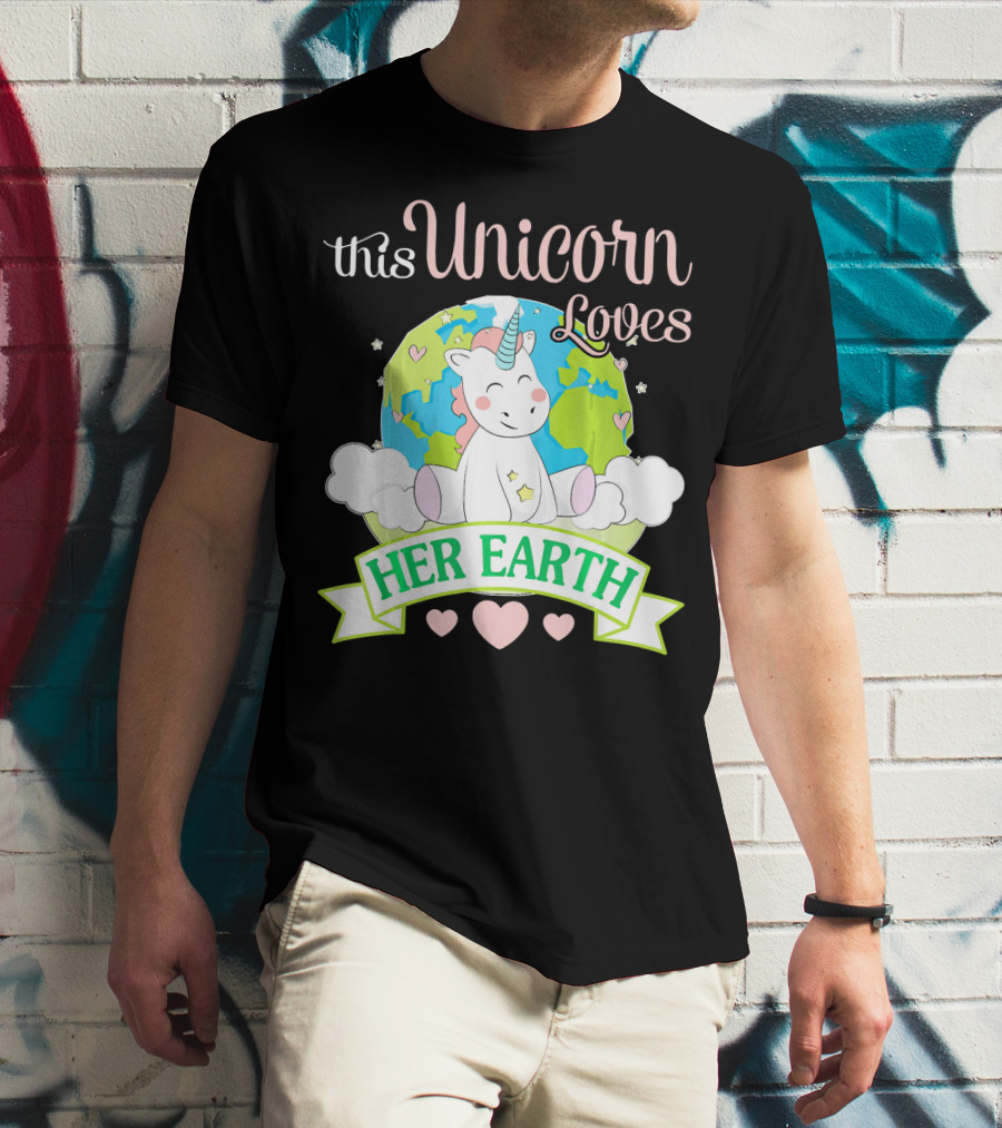 This Unicorn Loves Her Earth T-Shirt