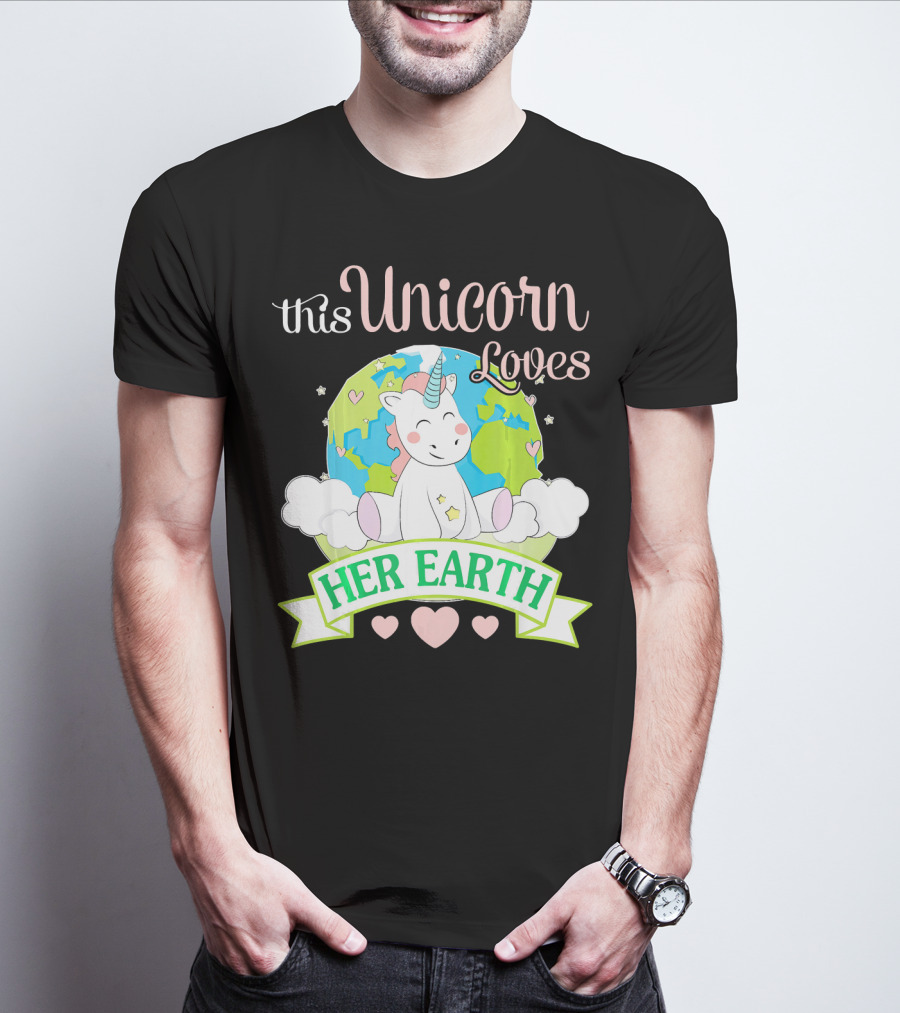 This Unicorn Loves Her Earth T-Shirt