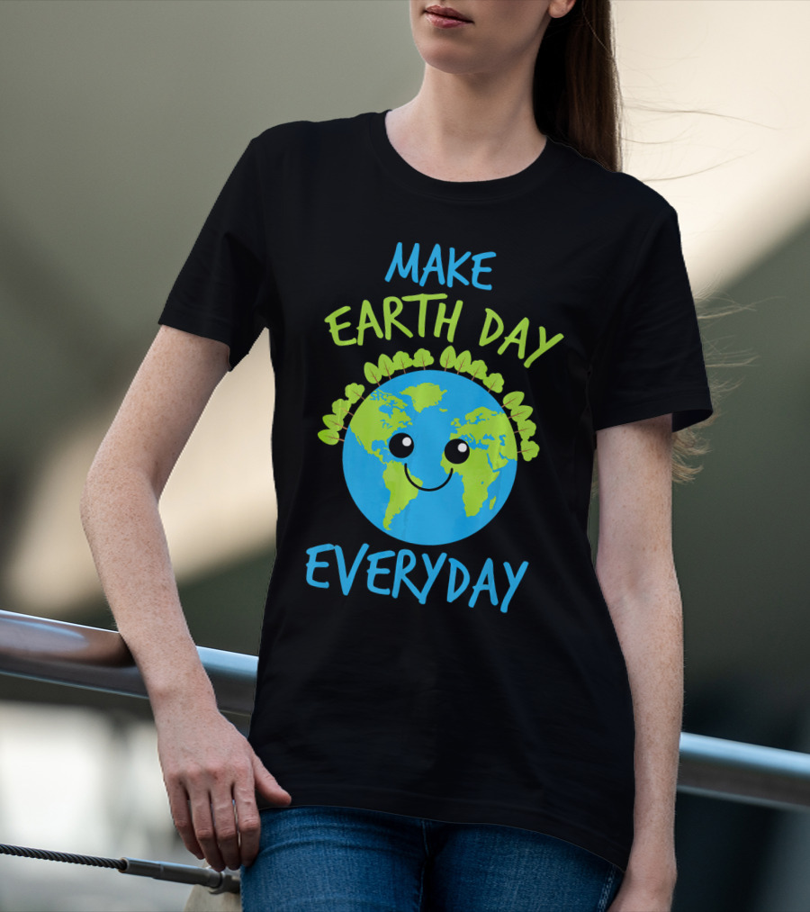 MAKE EARTH DAY EVERYDAY Cute Smiling Earth Cartoon With Green Tree Garland T-Shirt
