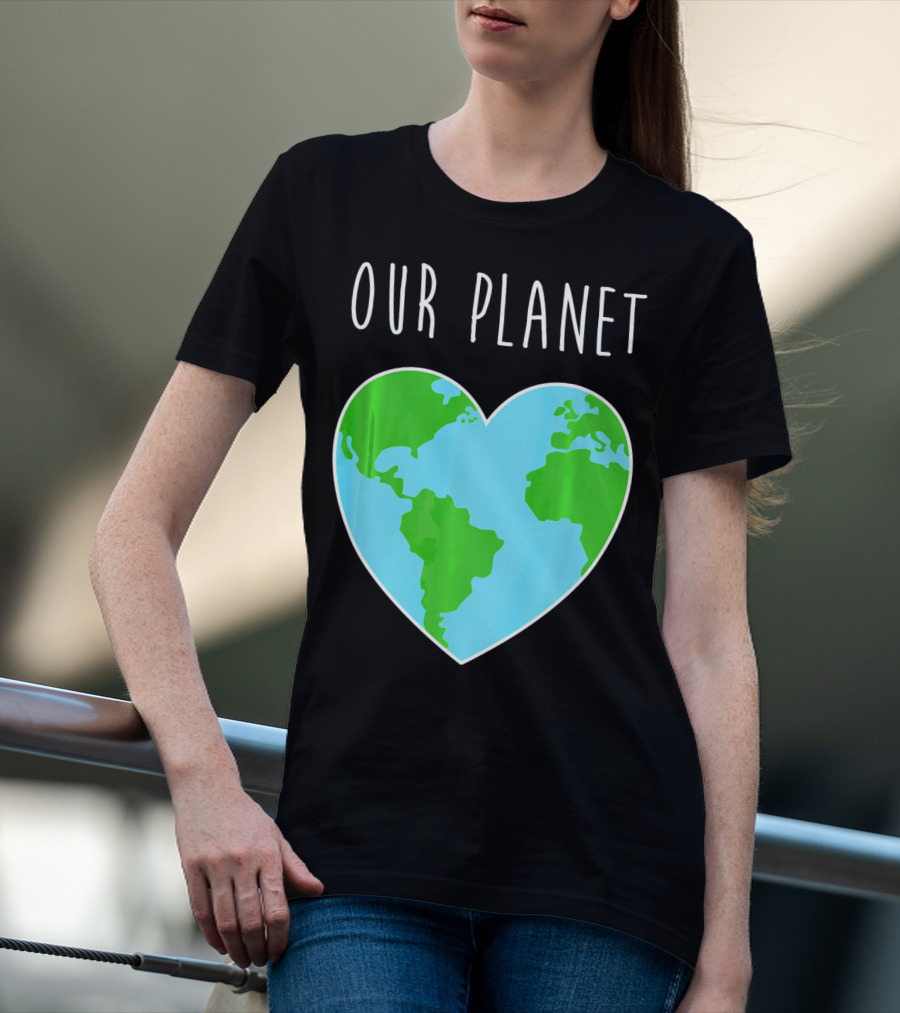 OUR PLANET Heart Earth Map Climate Change Awareness T-Shirt