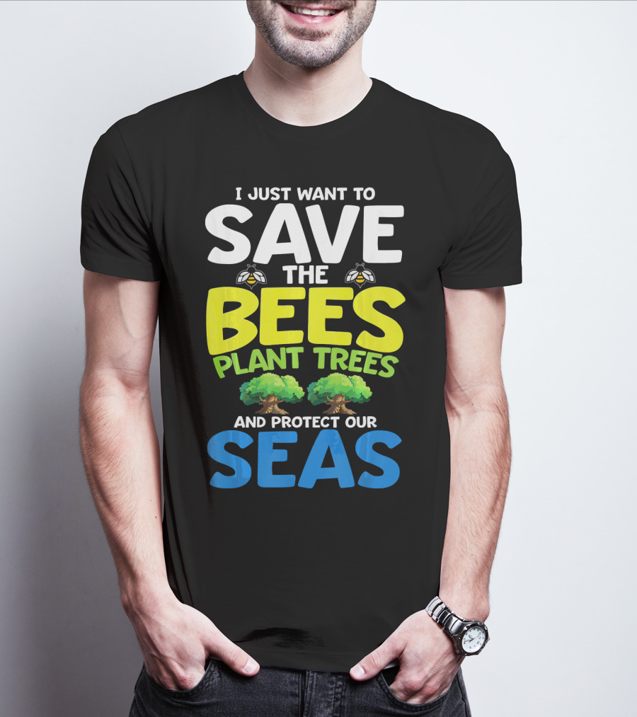 Save The Bees Plant Trees Protect Our Seas Earth Day Kids T-Shirt
