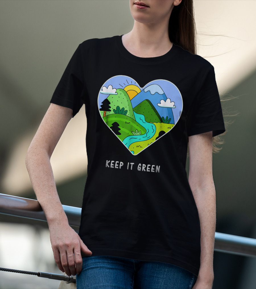 Keep It Green Heart Landscape Nature Scene T-Shirt