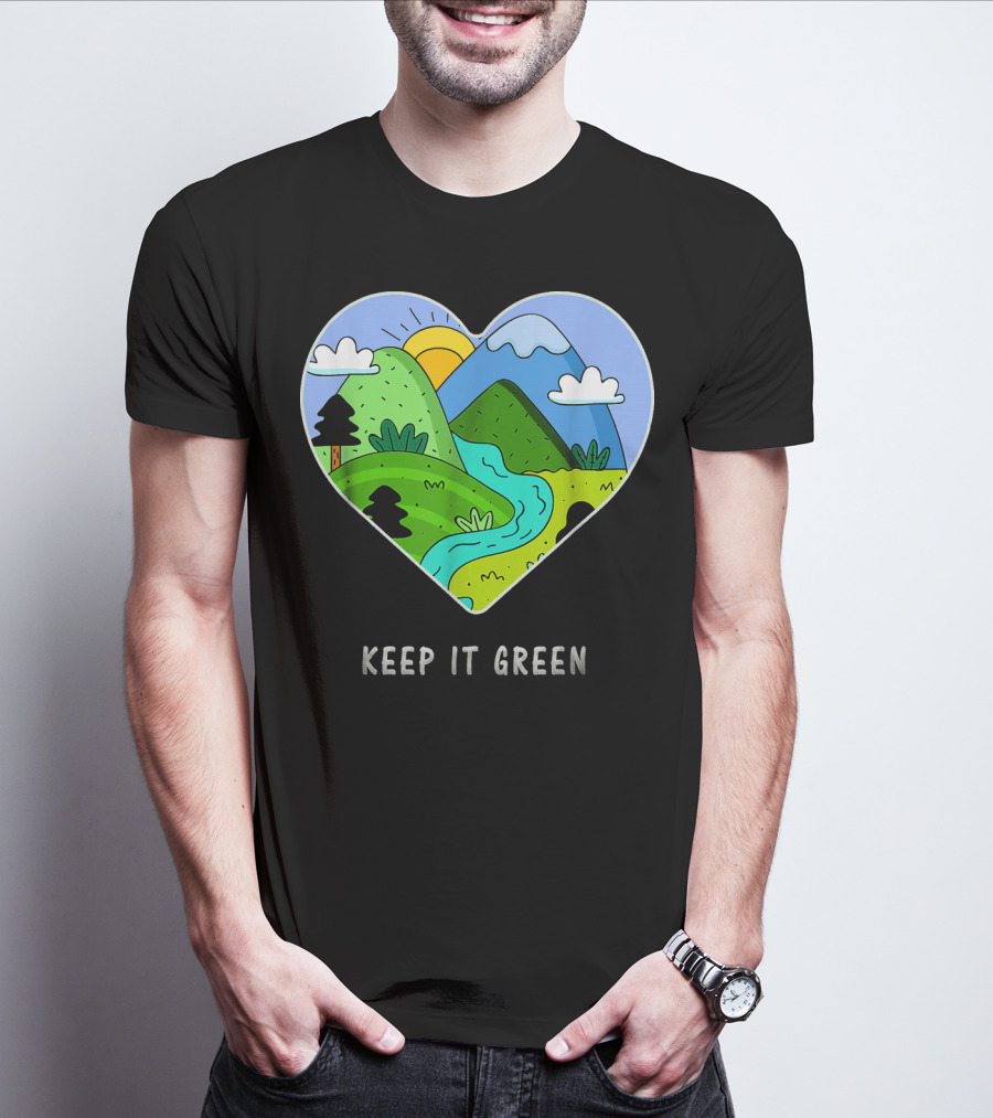 Keep It Green Heart Landscape Nature Scene T-Shirt