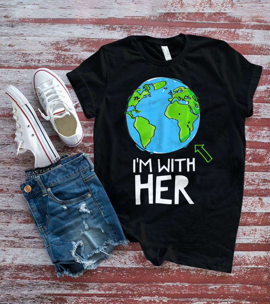 Science March I'm With Her Earth T-Shirt
