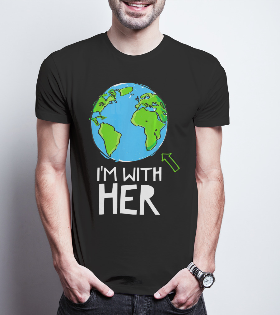 Science March I'm With Her Earth T-Shirt