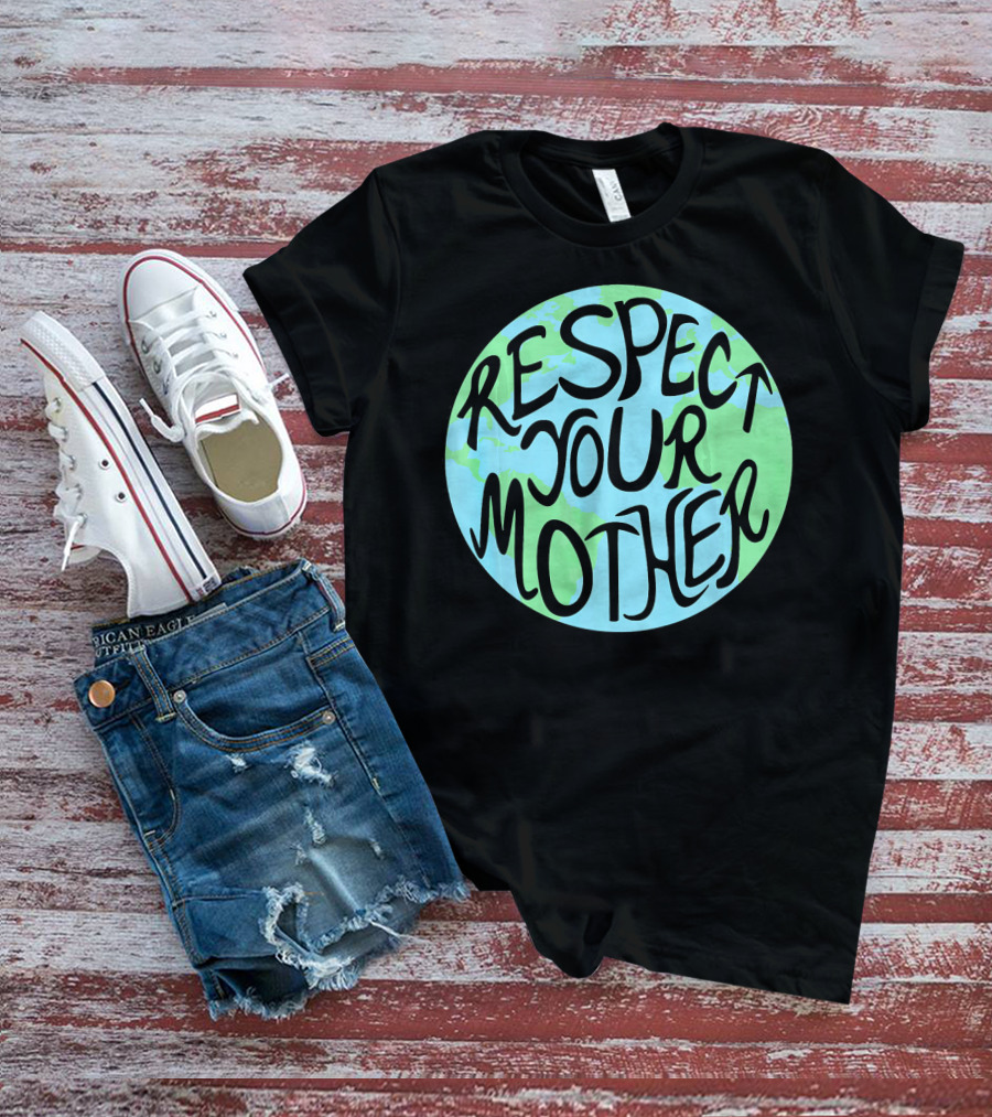Respect Your Mother Hand Drawn Earth T-Shirt
