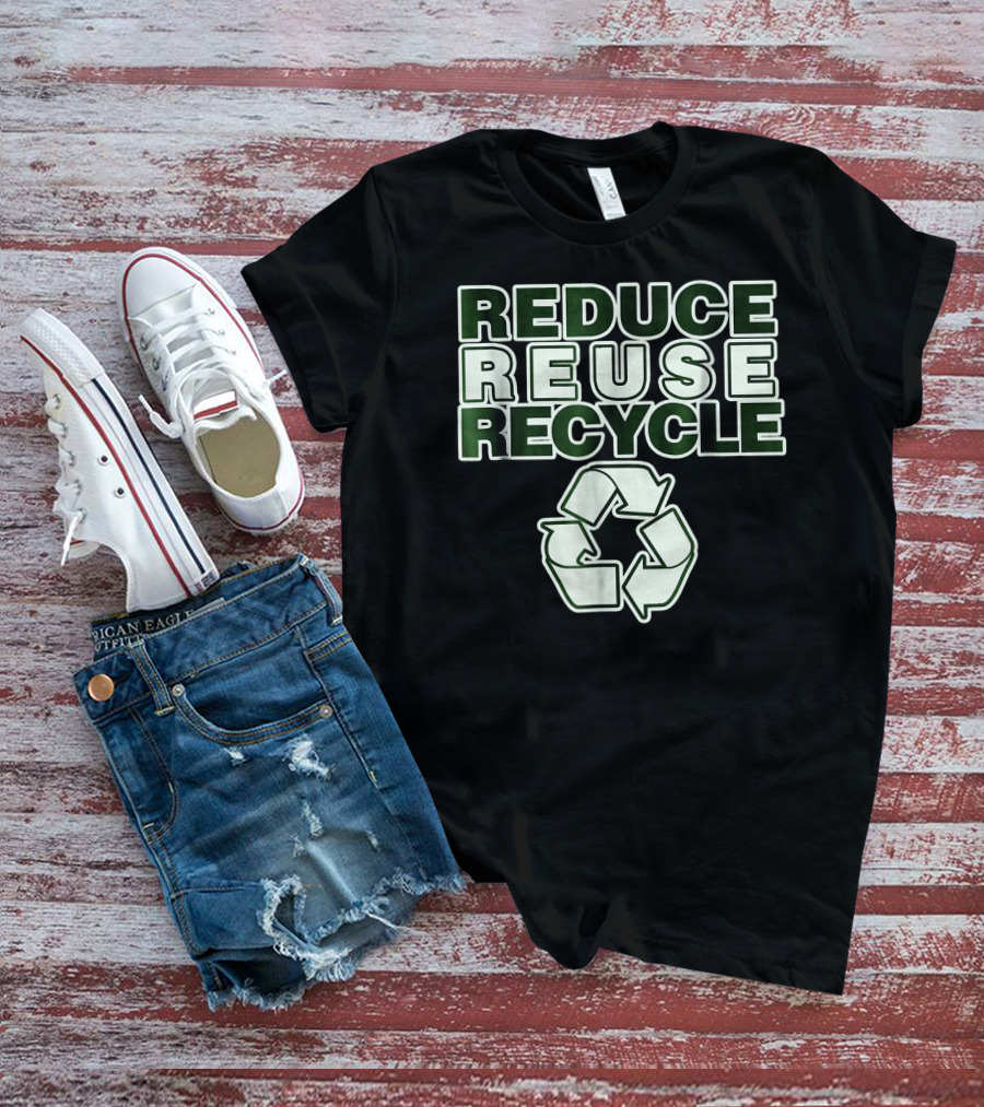 Reduce Reuse Recycle Earth Day T-Shirt