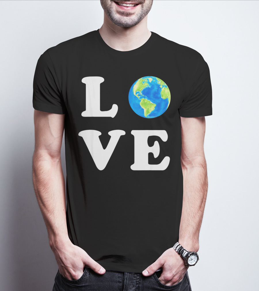 LOVE Earth Day Kids Women Men Environ T-Shirt